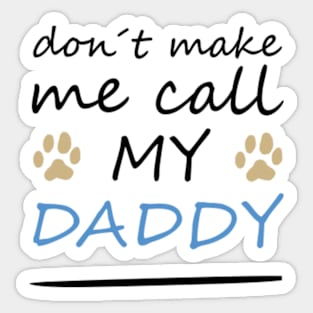 Don't Make Me Call My Papa Onesie, Cute Baby Onesie, Baby Shower Gift, Baby Onesie, Baby Boy Outfit, Baby Girl Outfit, Baby Bodysuit Sticker